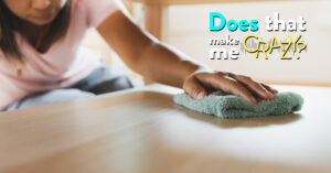 Does That Make Me Crazy: Cleaning Other People’s Homes